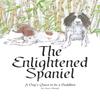 The Enlightened Spaniel by Gary Heads Paperback Book 9781916446809