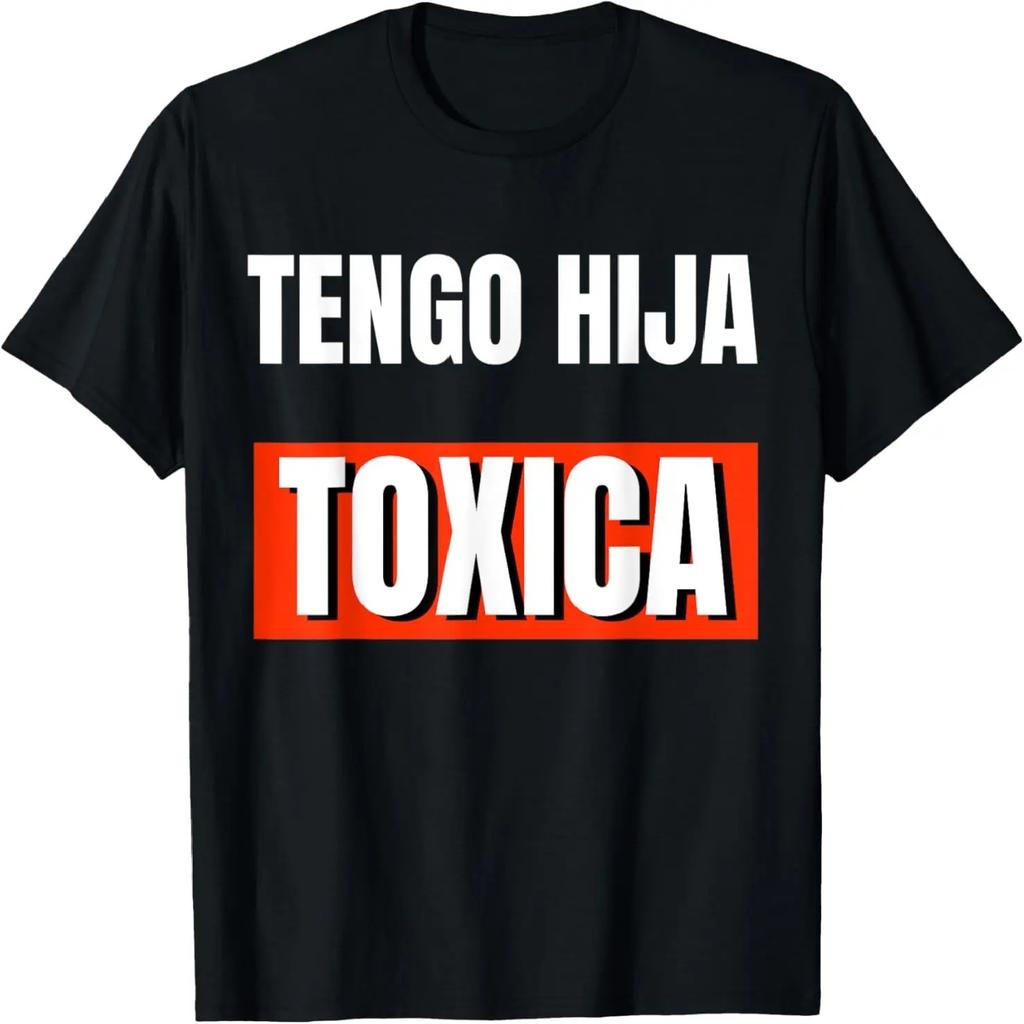 Mens Cute Tengo Hija Tóxica Funny Dads Gifts from Latina Daughter T-Shirt