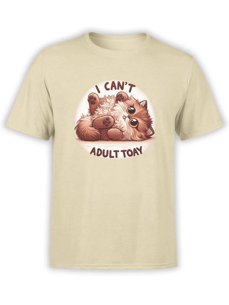 Fantucci Unisex TShirts I Cant Adult Today TShirt 100 Cotton S