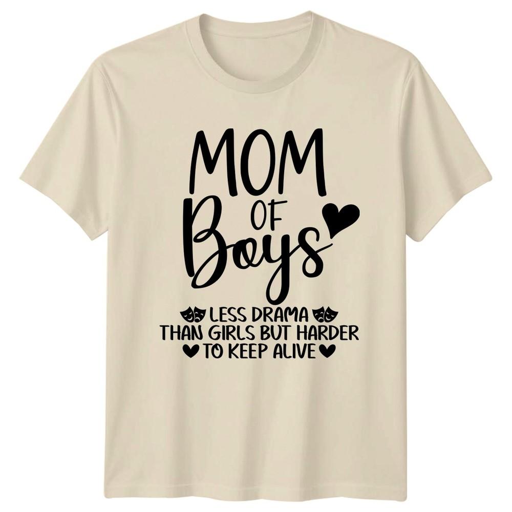 Mom Of Boys Less Drama Unisexs TShirt Motherhood Family Mothers Day Gift For Her