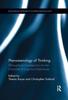 The Phenomenology of Thinking : Philosophical Investigations Into the Character of Cognitive Experiences Book