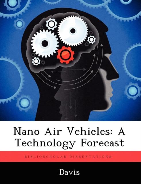Cartea Nano Air Vehicles : A Technology Forecast
