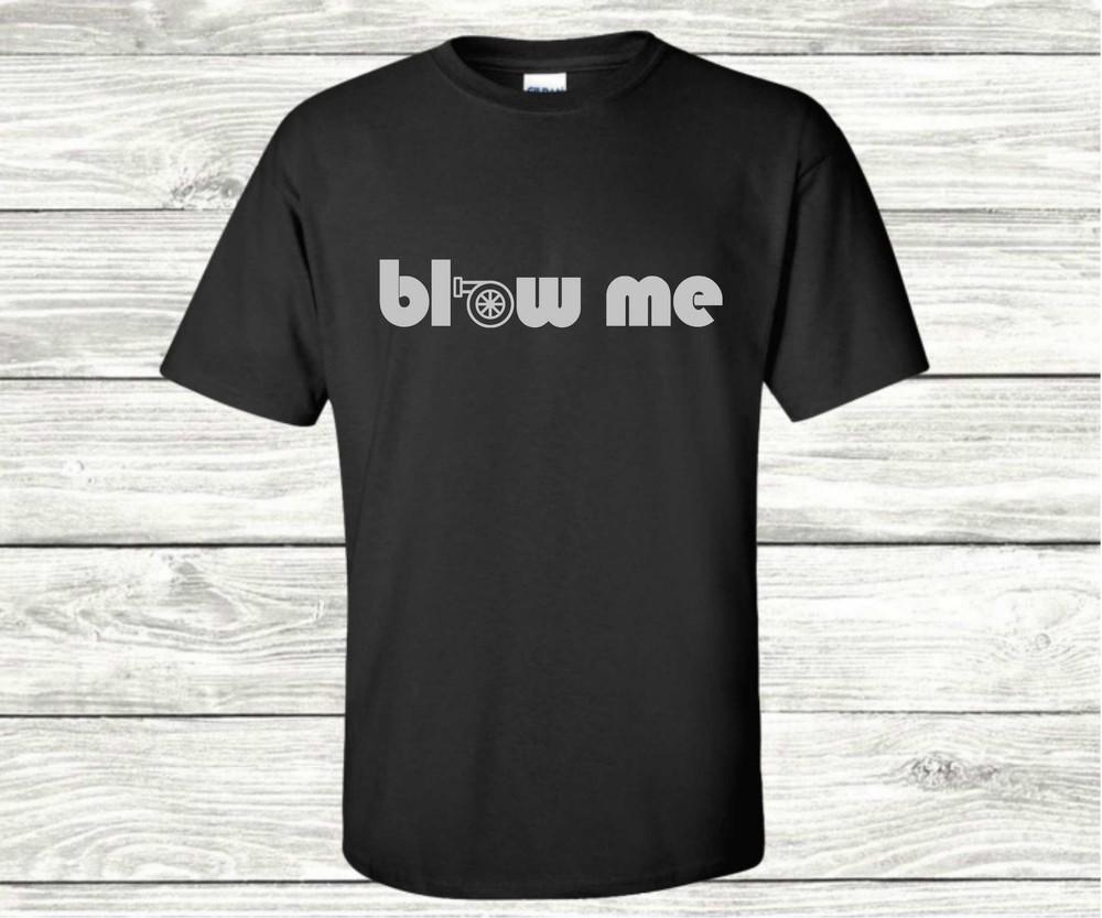 Blow Me T-Shirt Unisex T-Shirt