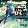 DUNGEON DIVE Aim for the Deepest Level Manga Vol. 8 by Tarisa Warinai Paperback Book 9798897653317