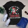 Sei nett zum Lehrer Der Weihnachtsmann schaut zu Weihnachten Xmas Geschenk T-Shirts für Männer und Frauen