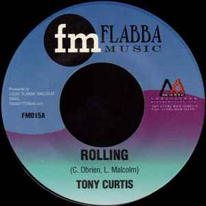 7inch Record TONY CURTIS - Rolling FM015 Flabba Music 2002 US Reggae, Ska & Dub Used