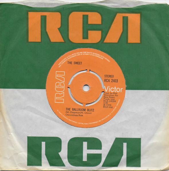 

7inch Record SWEET The Ballroom Blitz RCA2403 RCA Victor 1973 UK Rock Used