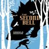 The Second Bell by Gabriela Houston Paperback Book 9780857668905