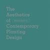 Bok The Aesthetics of Contemporary Planting Design