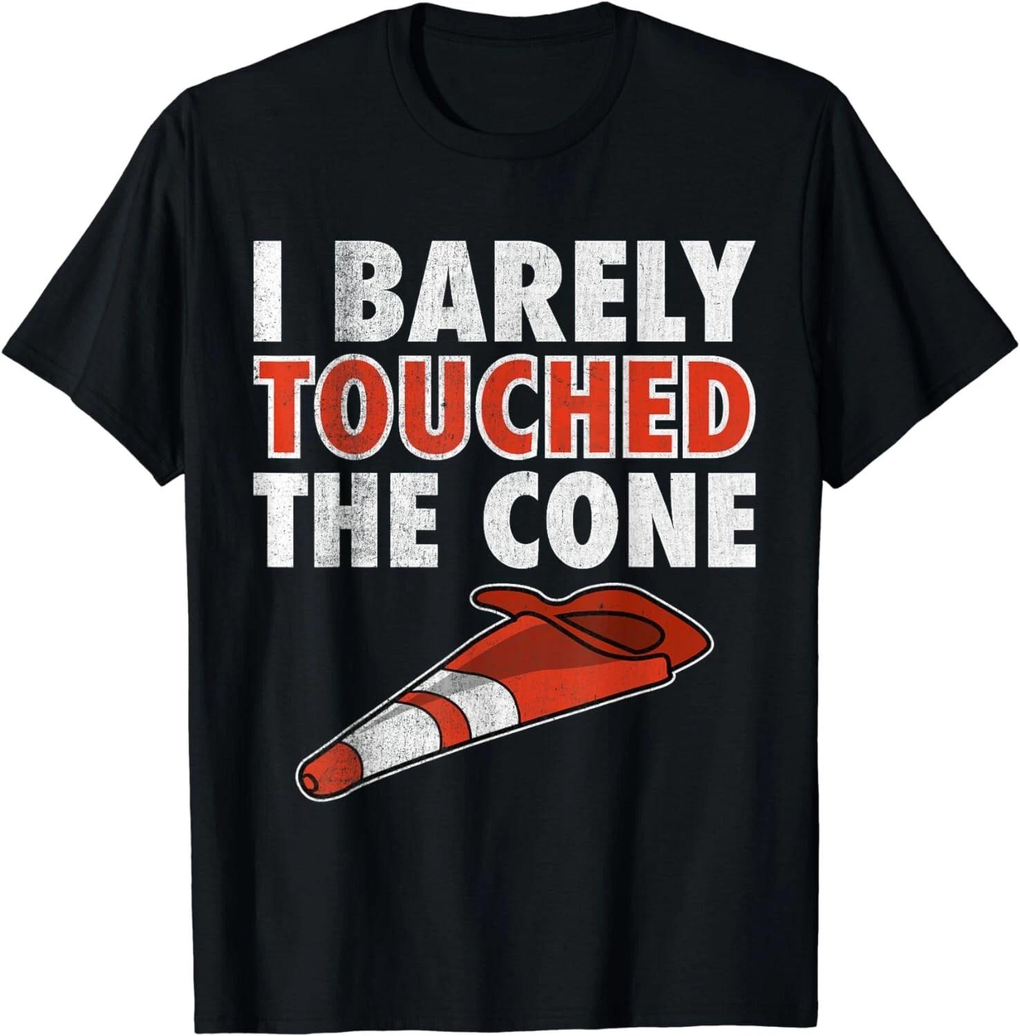 

I Barely Touched The Cone I Funny Cone Design Autocross Gifts Unisex T-Shirt 4XL