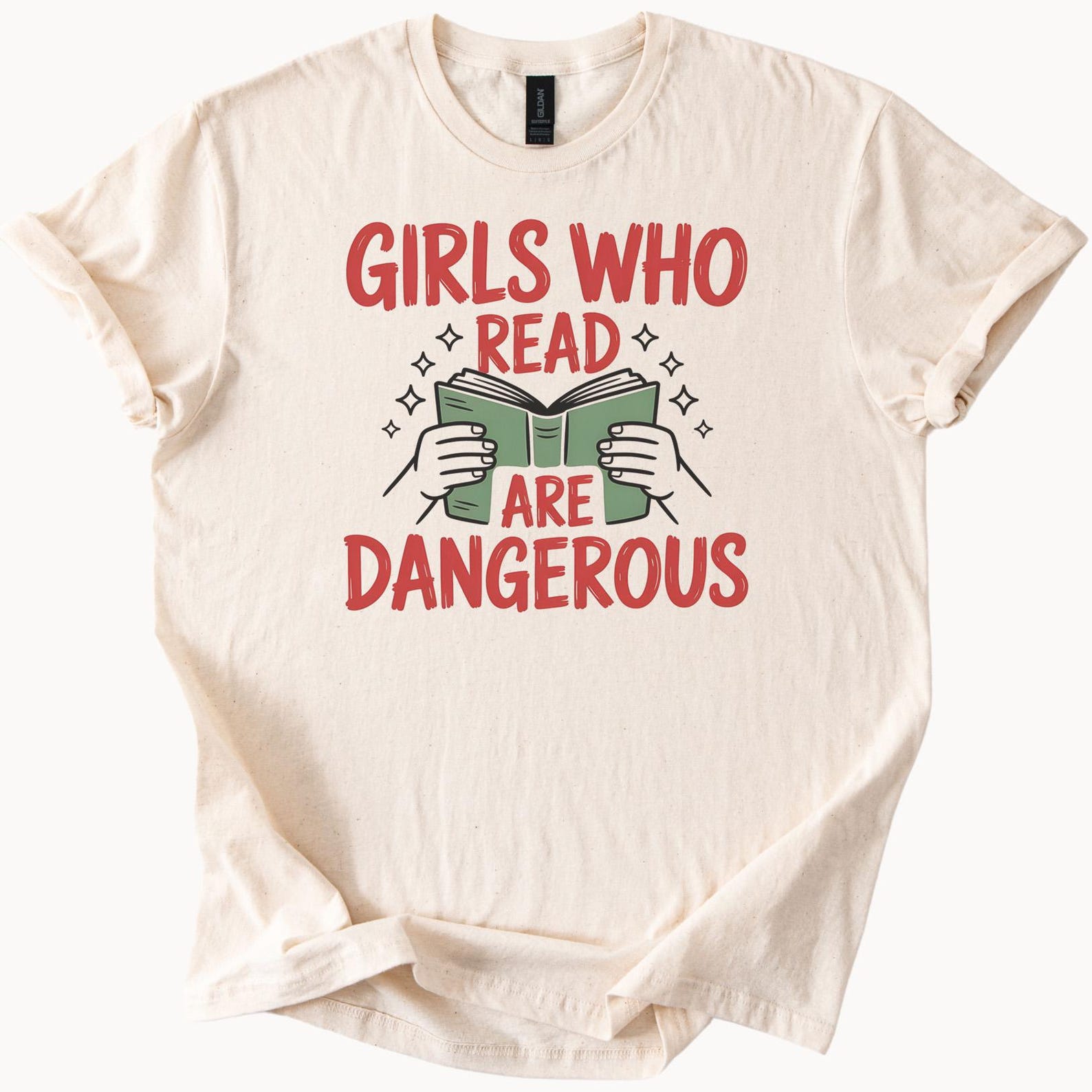 Girls Who Read Are Dangerous Graphic Tee Book Lover Shirt Reading Empowerment Literary Quote T Shirt Gift for Readers Men 150