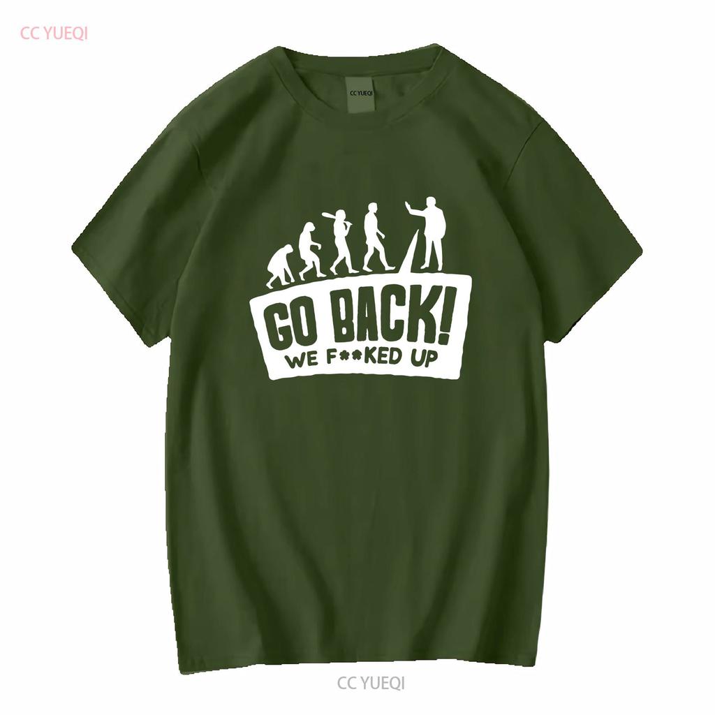 Human Evolution Go Back Funny Humor T Shirt Sizes S to 5XL vintage Washed Breathable graphic Top For Everyday Wear streetwear