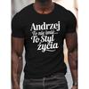 Humorous Polish Saying On an Andrzej Lifestyle Print, Featuring a Men'S Short-Sleeve Crew Neck Tee, Perfect for Casual Summer Wear