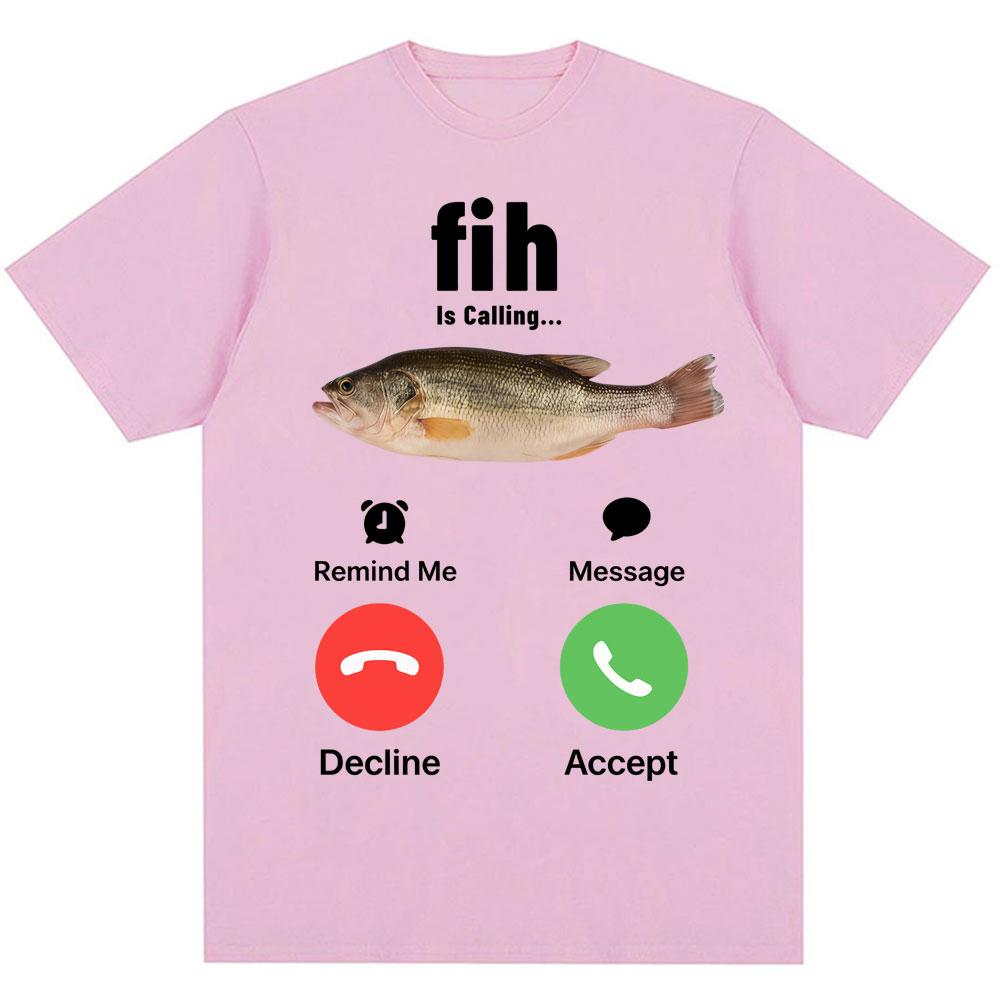Divertida camiseta FIH is calling mee mujeres humorísticas moda camiseta de alta calidad casual