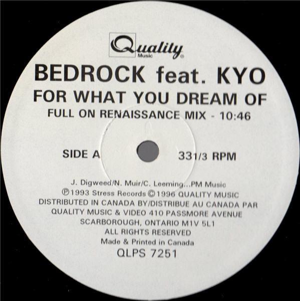 

12inch Record BEDROCK KYO For What You Dream Of QLPS7251 Quality Music 1996 Canada Dance Electronica Used