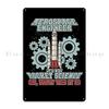 Aerospace I'm An Aerospace Engineer Engineering Crazy Smart Enough Funny Engineering Metal Plaques Printed Home Tin Sign Poster