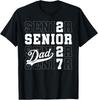 Proud Senior Dad Class of 2027 Graduation 2027 Senior Dad 27 T-Shirt