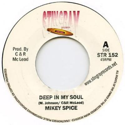 7inch Record MIKEY SPADE - Deep In My Soul STR152 Stingray 2011 UK Reggae, Ska & Dub