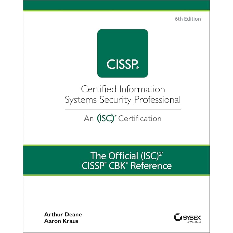 The Official (ISC) CISSP CBK Reference (Cissp: Certified Information Systems Security Professional)