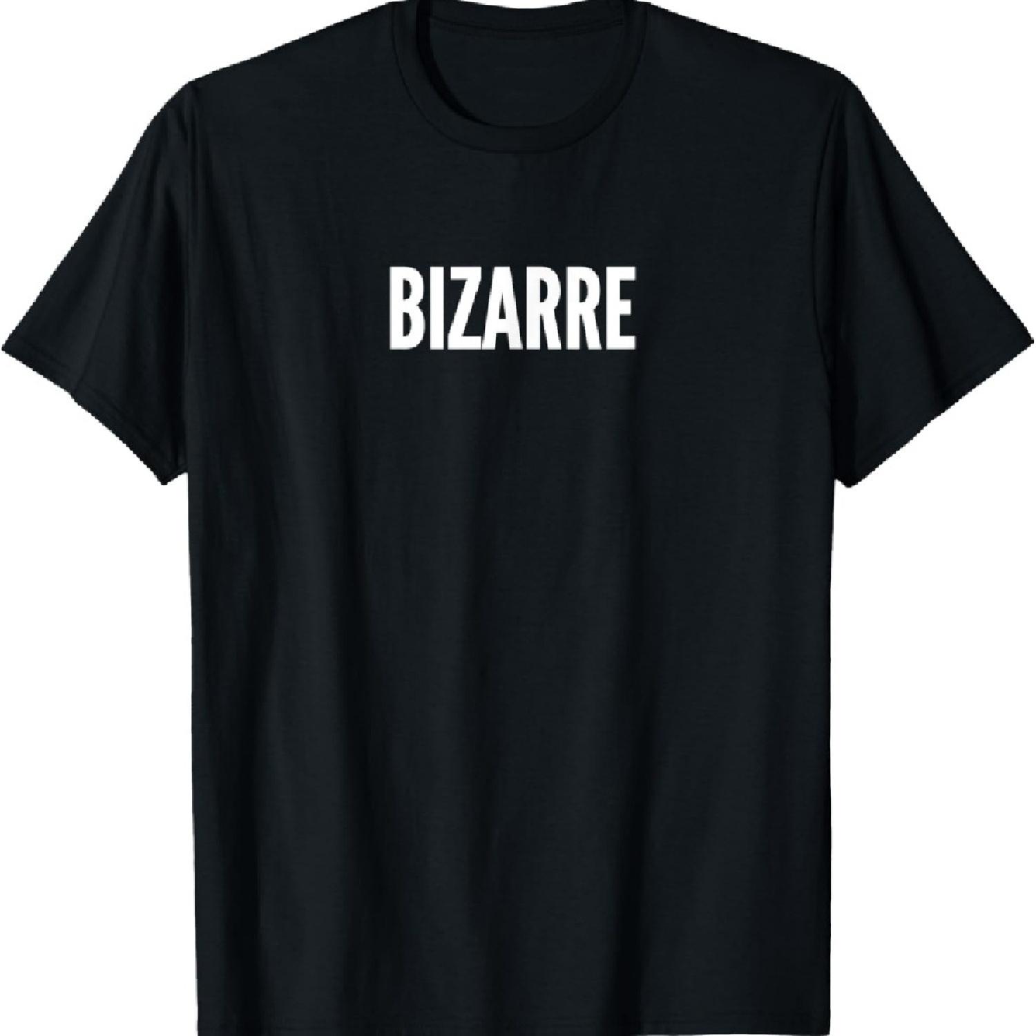 

Bizarre T-Shirt S