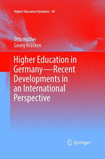 The Higher Education In Germany-Recent Developments In an International Perspective : 49 Book