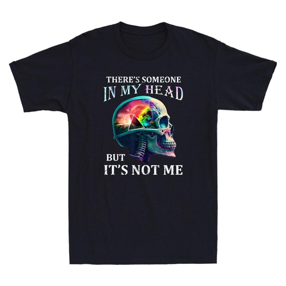 Theres Someone In My Head But Its Not Me Funny Skull Graphic Unisexs Tshirt Tee