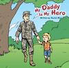 Кітап My Daddy Is My Hero