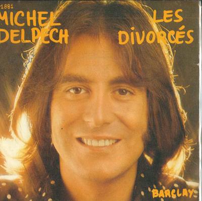 7inch Record MICHEL DELPECH - Les Divorces / Le Petit Rouquin 61881 BARDAY 1973 Japan Pop Used