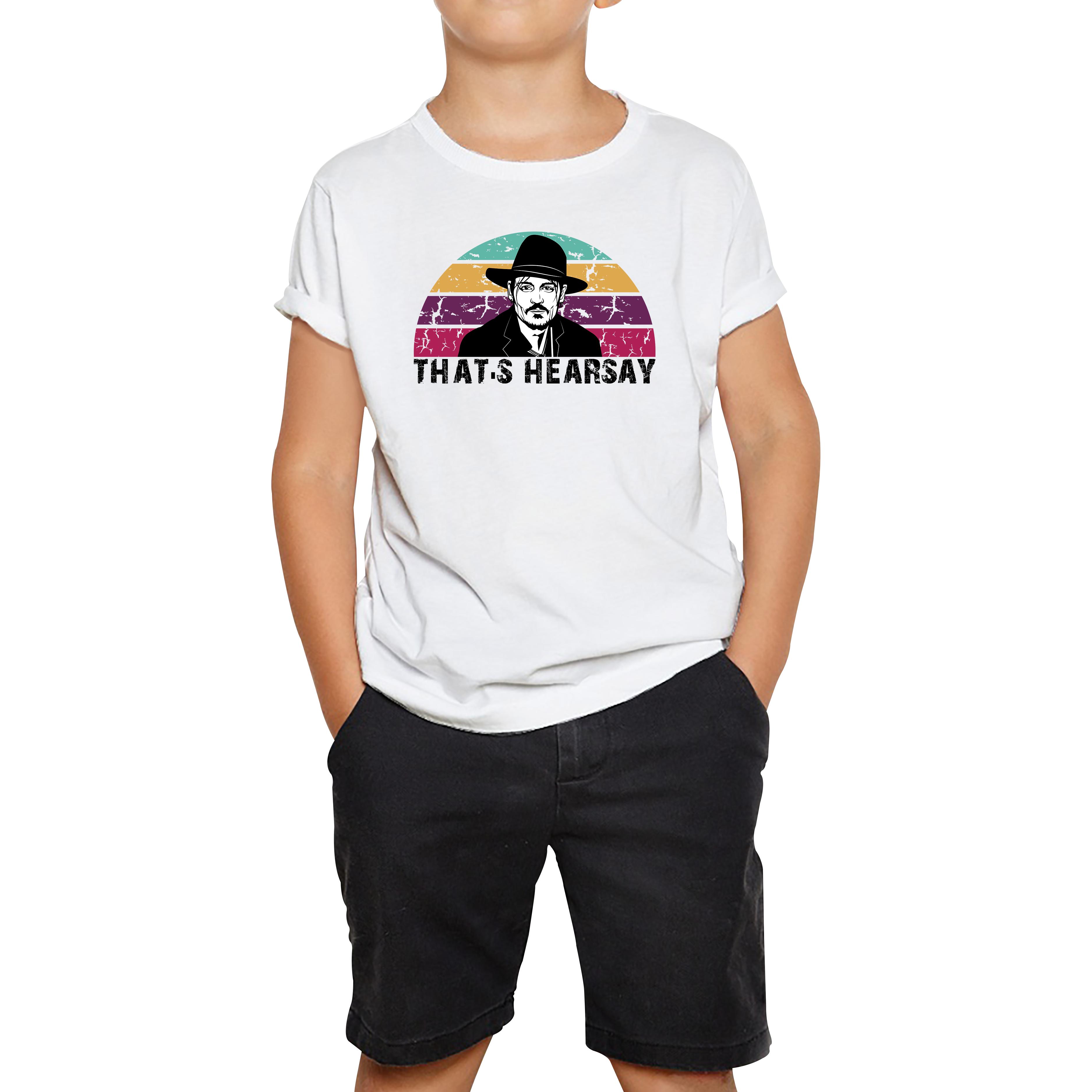Johnny Depp That s Hearsay Kids T Shirt 160