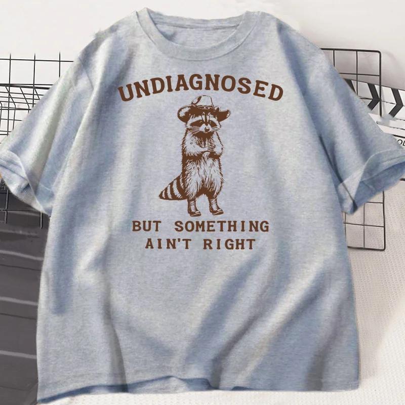 

Undiagnosed But Something Ain t Right T Shirt Women Funny T-Shirt Silly Graphic Harajuku Sleeve Harajuku Short Sleeve Casual S