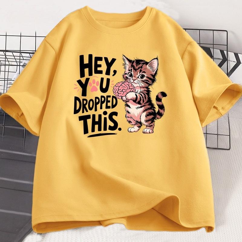Hey You Dropped This Tshirt Cat Lover Tee Funny Brain Cat T Shirt Adult Humor Printed Short Sleeve Tshirt Women Clothing Tops