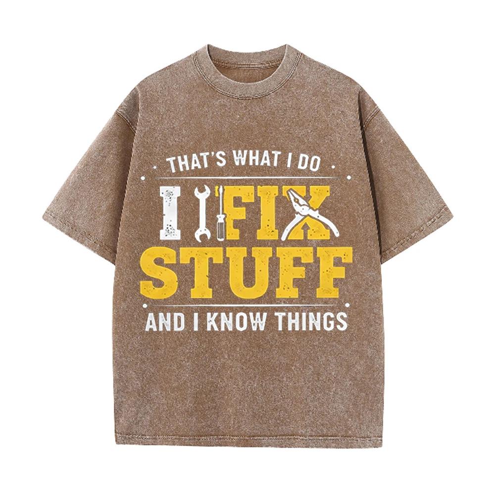 2026 Thats What I Do I Fix Stuff Print Unisex T Shirt Vintage Washed Short Sleeve Crew Neck Casual Streetwear Tee