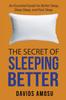 Bok The Secret of Sleeping Better : An Essential Guide for Better Sleep, Deep Sleep and Fast Sleep