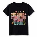 Unisex Vintage Mother s Day Mama Mommy Mom Bruh Floral T-Shirt Unisex Cotton Tee 2XL