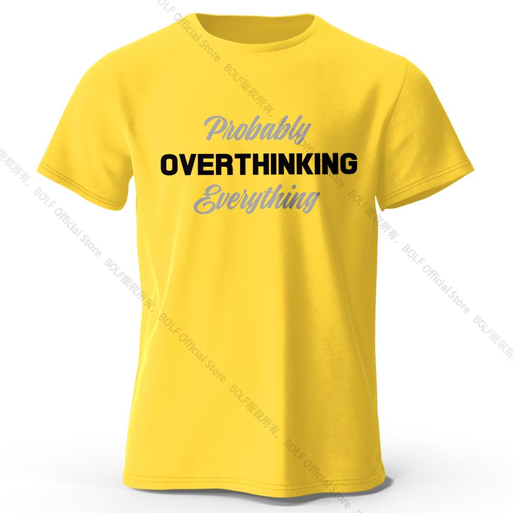 Probably Overthinking Everything Printed T-Shirt 100% Cotton Oversized Relatable Graphic Tees for Women Summer Mood Streetwear