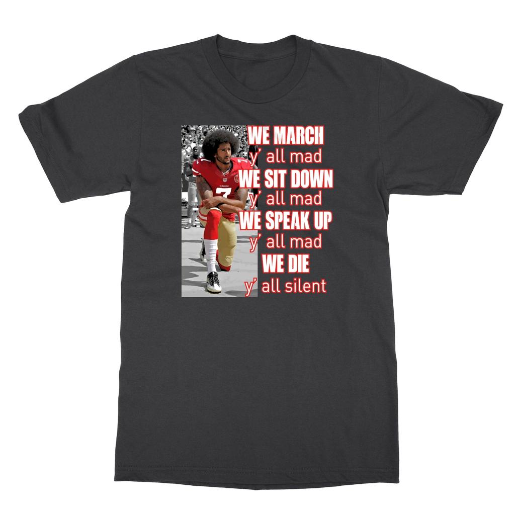 Colin Kaepernick - We March Yall Mad Kap Herren T-Shirt