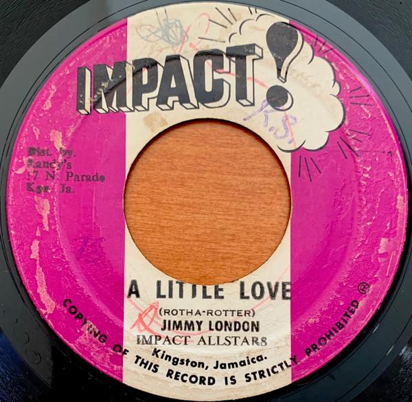 

7inch Record JIMMY LONDON & IMPACT ALL STARS - A Little Love NONE Impact! Jamaica Reggae, Ska & Dub Used