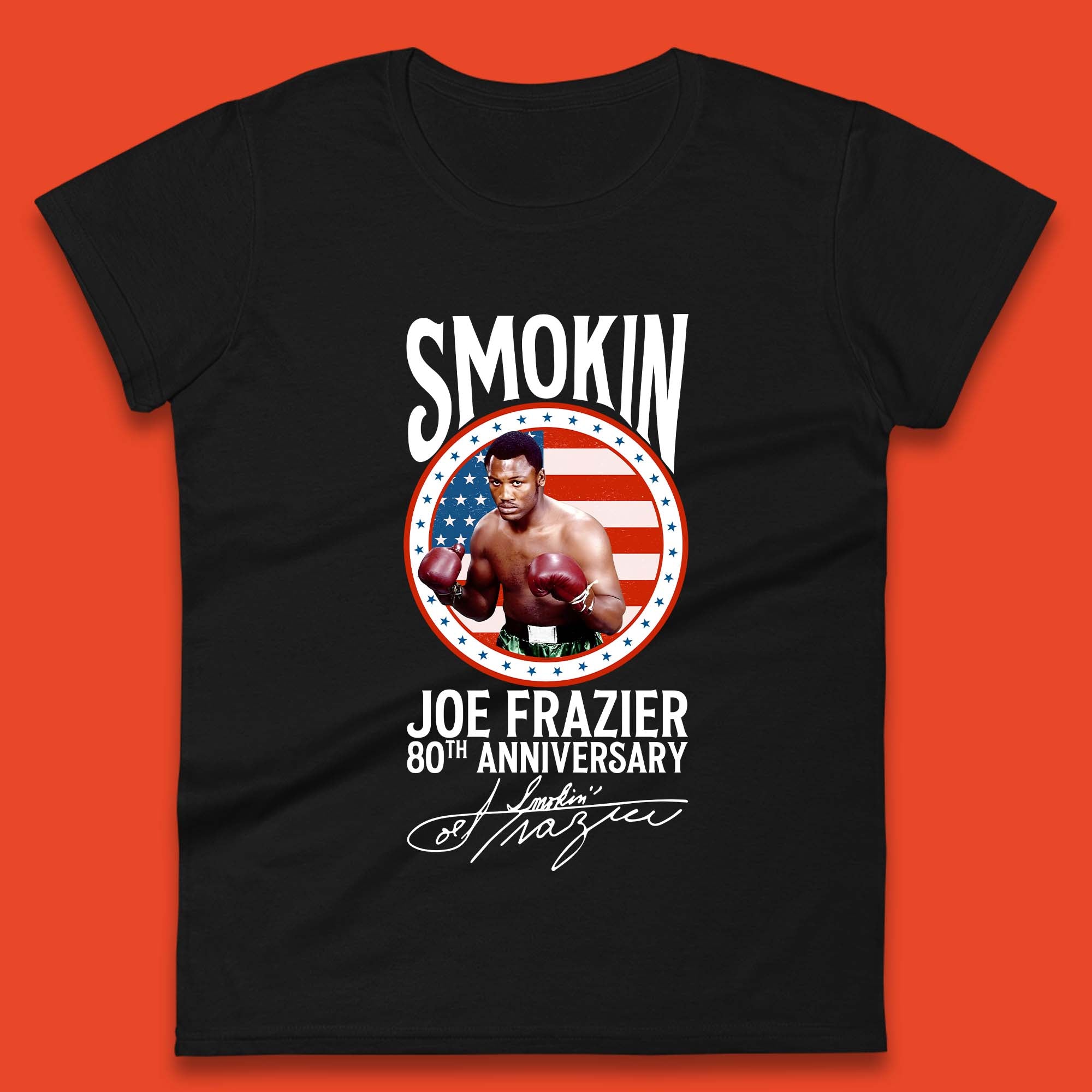 Smokin Joe Frazier 80th Anniversary Womens T-Shirt Mens Tops Tees Unisex 2XL