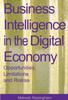 Cartea Business Intelligence In the Digital Economy : Opportunities, Limitations and Risks