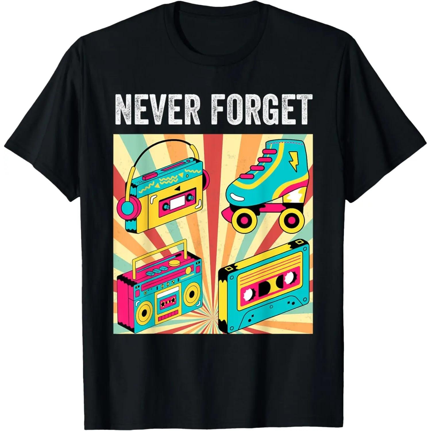 Funny Retro Never Forget 1980s Retro 1990s Retro Graphic T-Shirt S