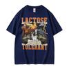 Lactose Tolerant Funny Meme Graphic T-shirt for Men Harajuku Y2k Hip Hop Gothic T-shirts Unisex 100% Cotton Short Sleeve T Shirt