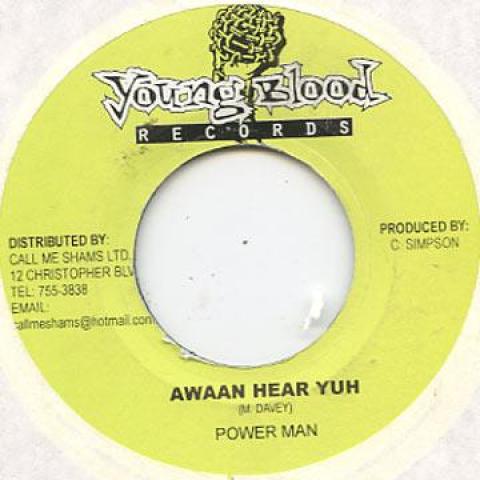 

7inch Record POWERMAN - Awaan Hear Yuh Young Blood 2002 Jamaica Reggae, Ska & Dub