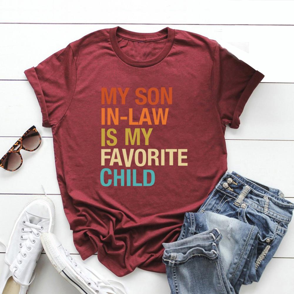 Min svärson är mitt favoritbarn Grafiska T-shirts Rolig familje-T-shirt Gåva till svärmor Kortärmade Dam-T-shirts