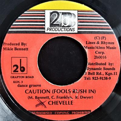 7inch Record CHEVELLE FRANKLYN - Caution (Fools Rush In) 2B0016 2b Productions Jamaica Reggae, Ska & Dub Used