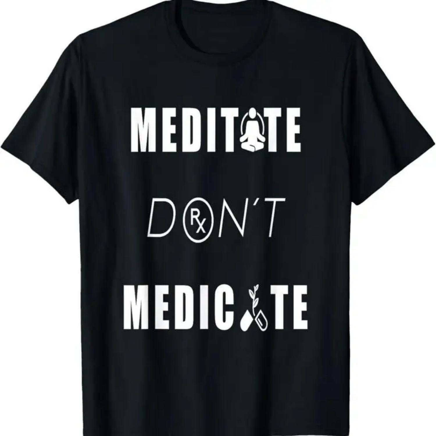Meditate Don T Medicate T Shirt S чёрный