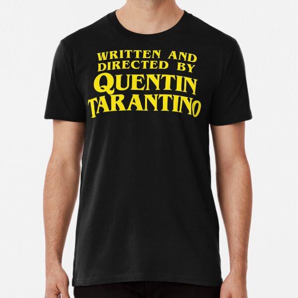 Written and Directed by Quentin Tarantino Pr S To 5XL Made In the AU/USA T-Shirt