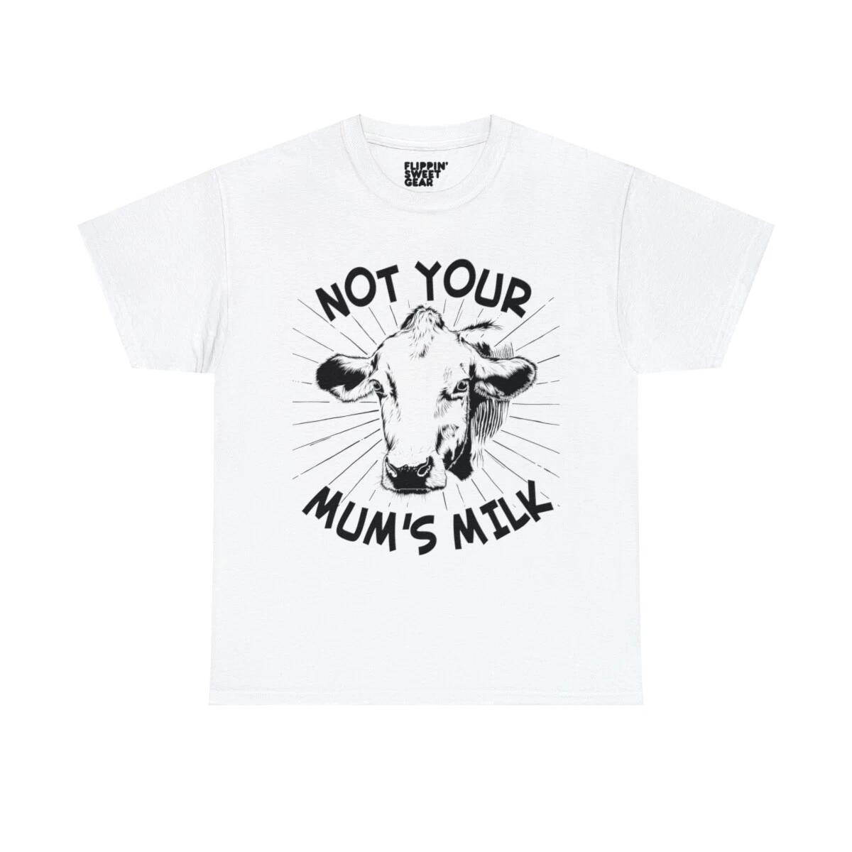 Not Your Mum s Milk Vegan Graphic Tee Shirt S