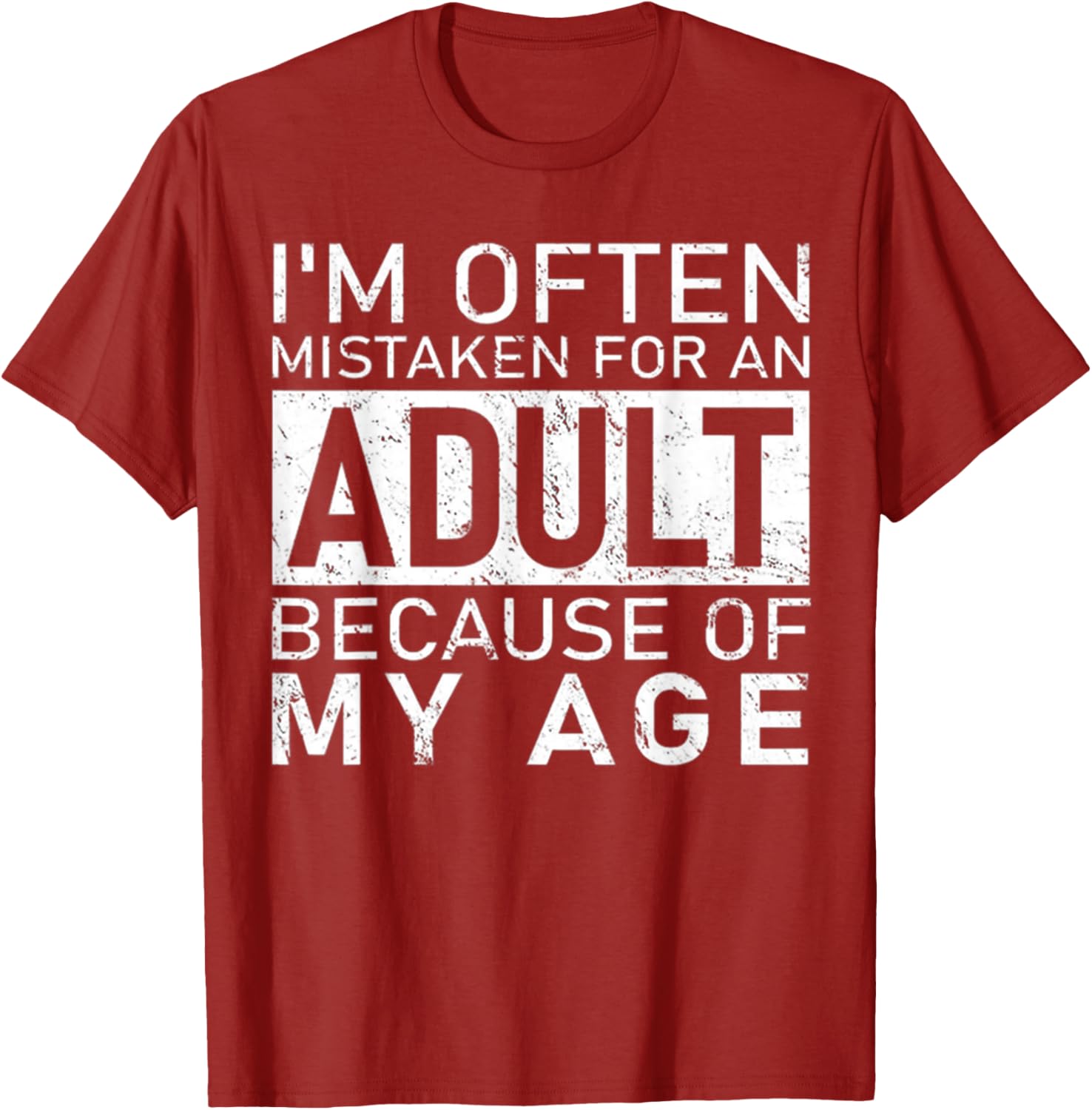 

Mistaken For Adult Funny Age Humor Graphic TShirt Cotton Short Sleeve Casual Tee S