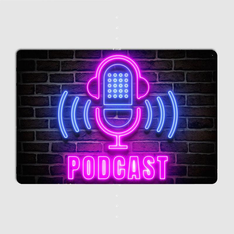 

Podcast Neon Retro Poster Metal Sign Posters Bar Interior Bedroom Wall Home Decor Room Decoration 20x30cm（7.8x11.8inch）