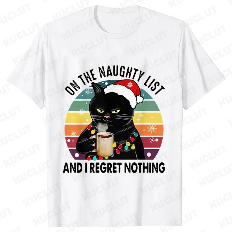Funny Unisex Tshirt on The Naughty List and I Regret Nothing Tops Black Cat Print Tshirts Casual Merry Christmas Casual Tshirts